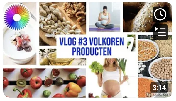 Vlog 3: volkoren producten